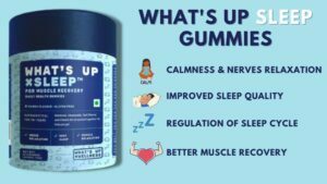 What's Up Sleep Gummies Review