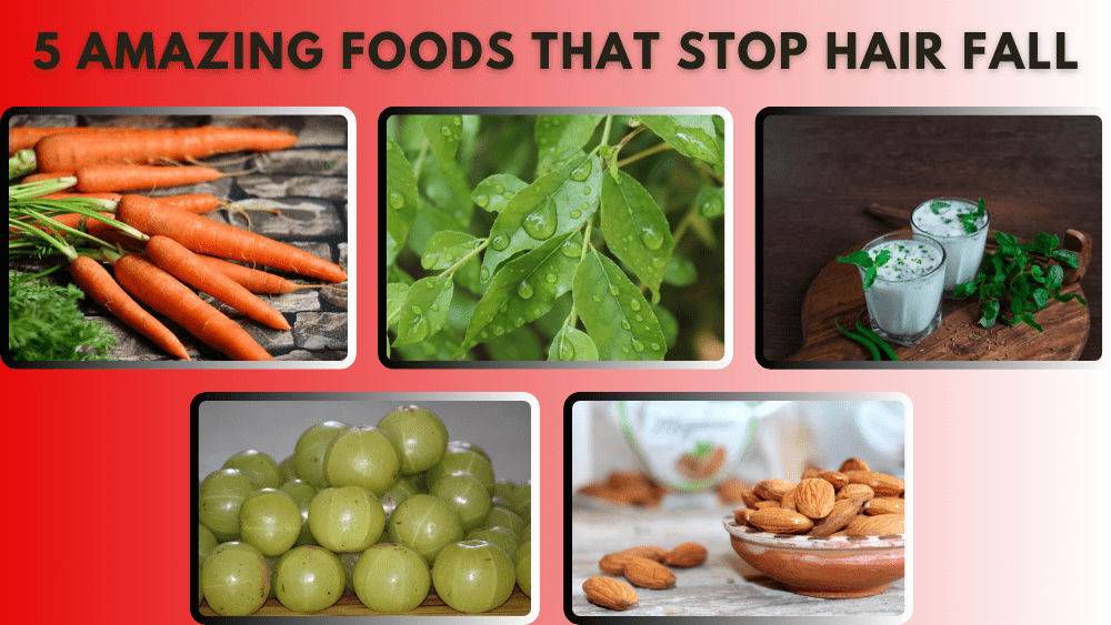 5 Amazing Foods that Stop Hair Fall Permanently